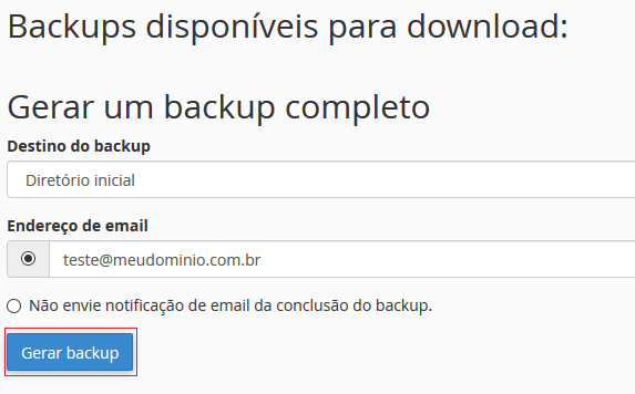 informe o destido e clique em Gerar Backup.