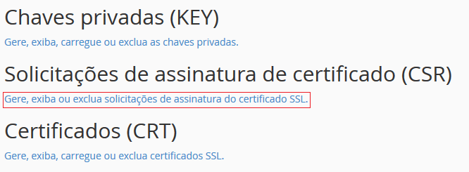 Gere, exiba, carregue, ou exclua solicitações de assinatura do certificado SSL.